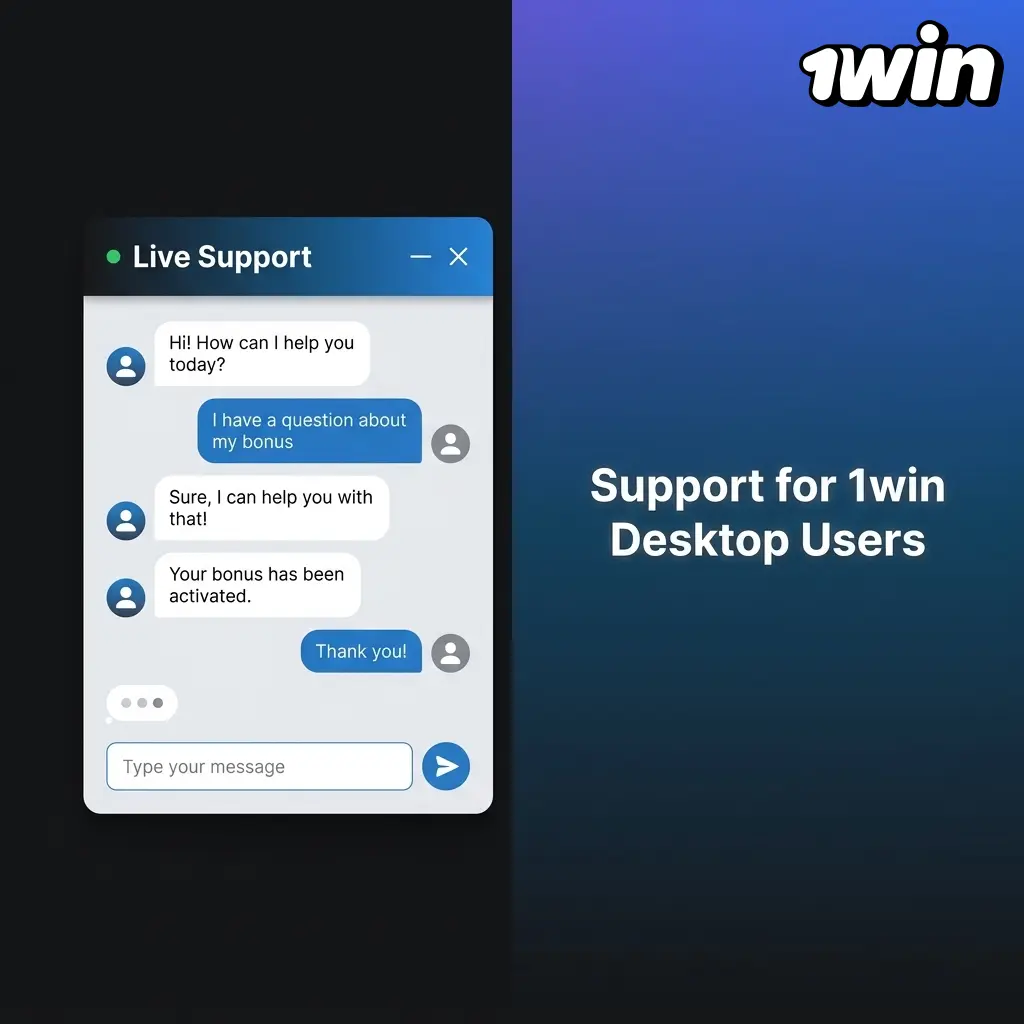 1win desktop support team available 24/7 via live chat, email, Telegram, and Instagram for installation and account help
